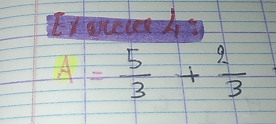 A= 5/3 + 2/3 