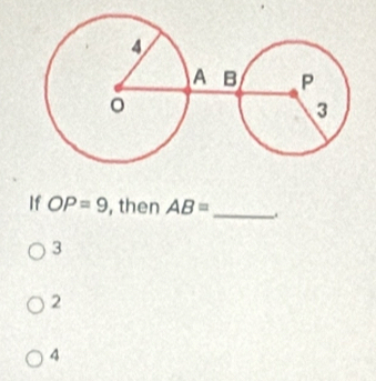 If OP=9 , then AB= _.
3
2
4