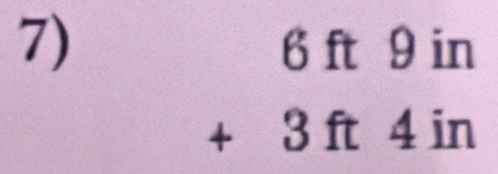 beginarrayr 6ft9in +3ft4in endarray