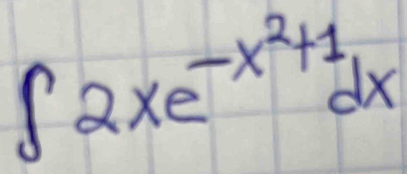 ∈t 2xe^(-x^2)+1dx