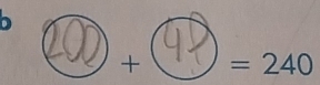 b
4
frac  - ^circ  = 240