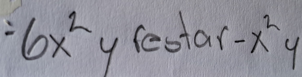 1 6x^2 y feotar
-x^2y