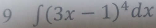 9 ∈t (3x-1)^4dx