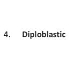 Diploblastic