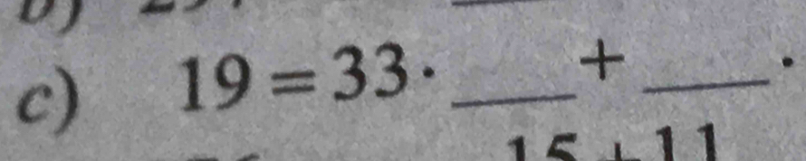 19=33· _ 
_+ 
. 
1