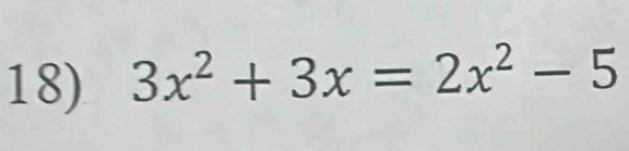 3x^2+3x=2x^2-5