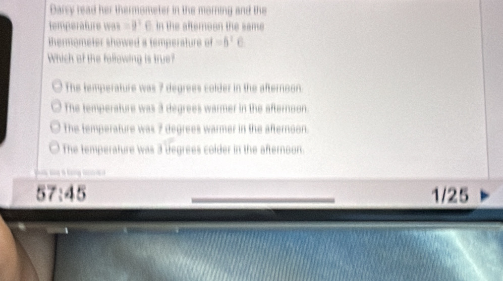 Solved: Darry read her thermometer in the morning and the temperäfure ...