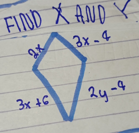 FIND X AND V
3x-4
ax
3x+6
2y^(-4)