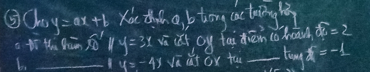 ②Oo y=ax+b Kou thn o, b tong cactaing l 
tī thi hūn ǒl y=3x vā (ǎi cy taiziām (oháān overline OG=2
6. _va aat ox tuo _tong x=-1
y=-4y