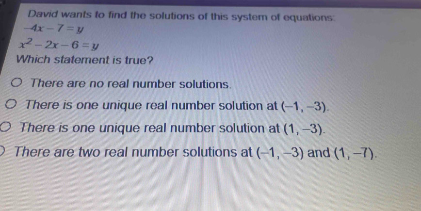 Solved: David wants to find the solutions of this system of equations ...