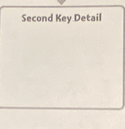 Second Key Detail