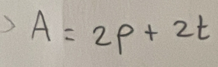 A=2p+2t