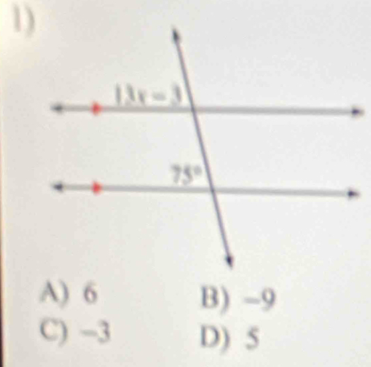 A) 6 B) -9
C) -3 D) 5