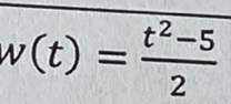 v(t)= (t^2-5)/2 