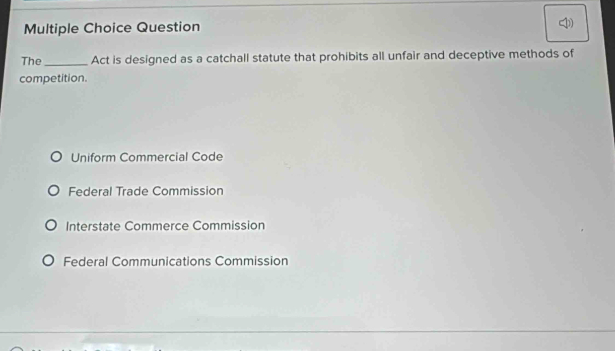 Solved: Question The_ Act is designed as a catchall statute that ...