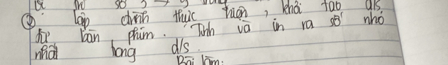 NO SO ) 
leg chān thuc jùon, khà tao als 
f bān pham. Th vā in ra s8 who 
wha hong als 
Da: lim: