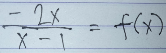  (-2x)/x-1 =f(x)