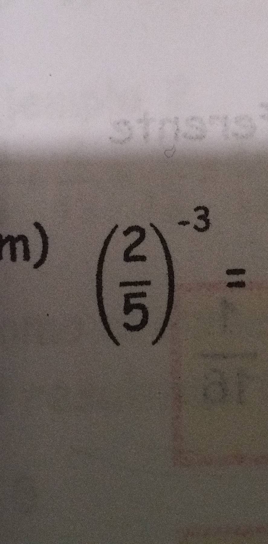 ( 2/5 )^-3=