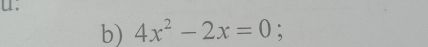 4x^2-2x=0.