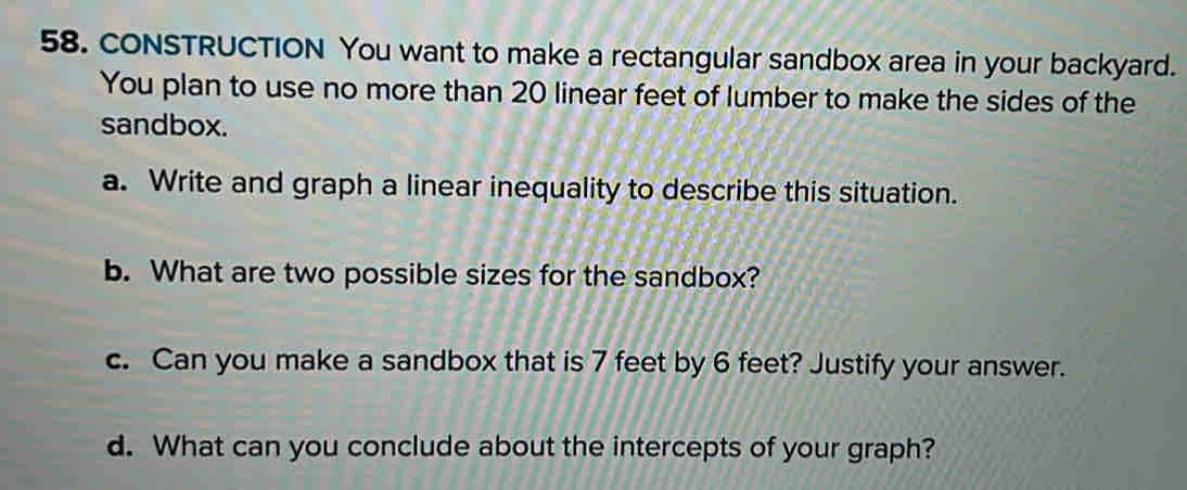 Solved: cONSTRUCTION You want to make a rectangular sandbox area in ...
