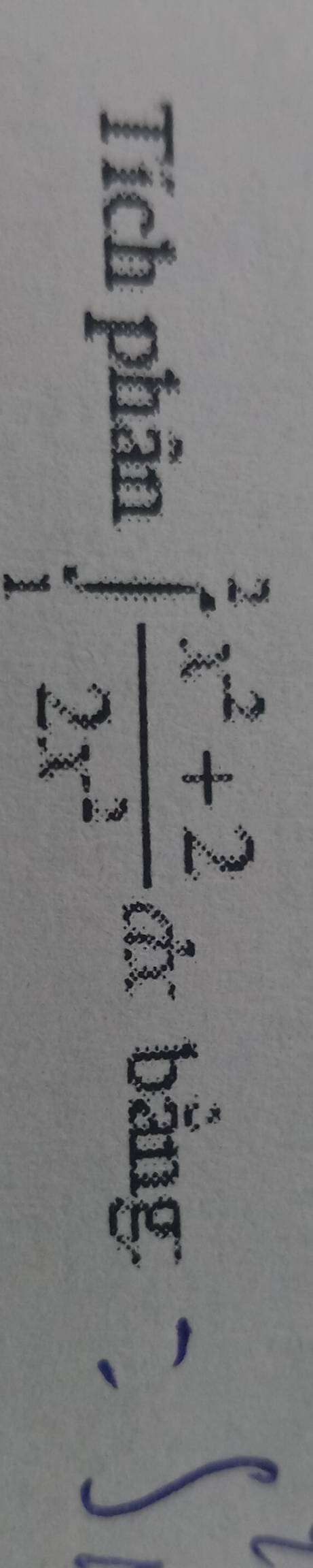 Tích phân ∈tlimits _1^(2frac x^2)+22x^2 cà bằng