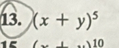 (x+y)^5
1 + ... 10