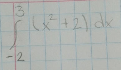 ∈tlimits _(-2)^3(x^2+2)dx