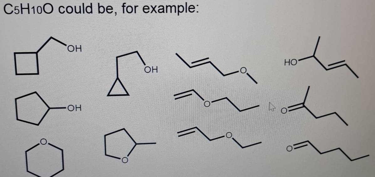 C5H10O could be, for example: 
OH 
OH