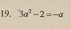 3a^2-2=-a