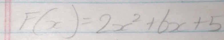 F(x)=2x^2+6x+5