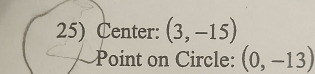 Center: (3,-15)
Point on Circle: (0,-13)