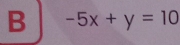 -5x+y=10