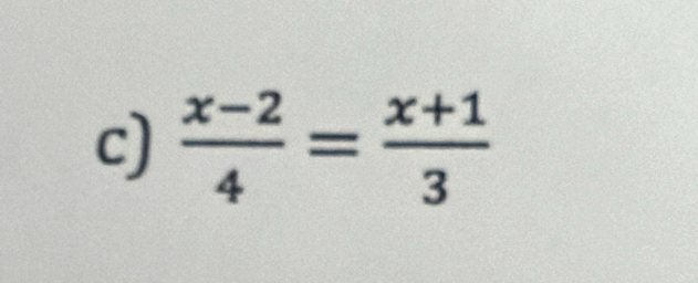  (x-2)/4 = (x+1)/3 