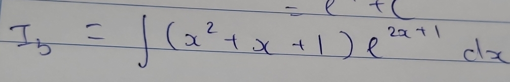 =l+l
I_b=∈t (x^2+x+1)e^(2x+1)dx