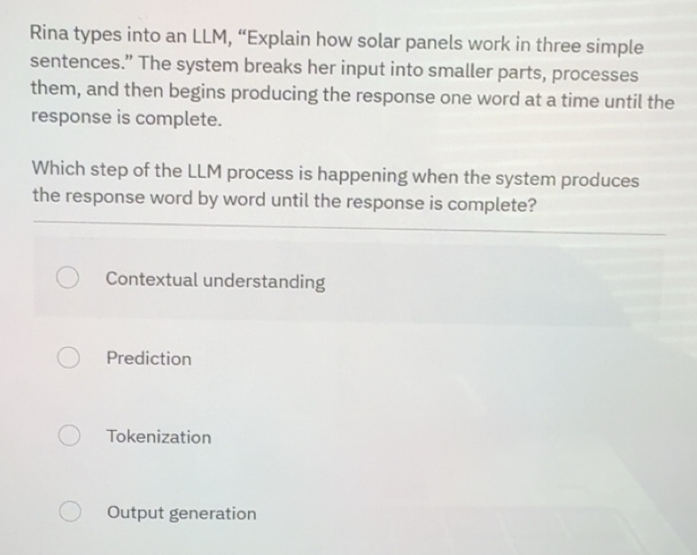 Solved: Rina types into an LLM, “Explain how solar panels work in three ...
