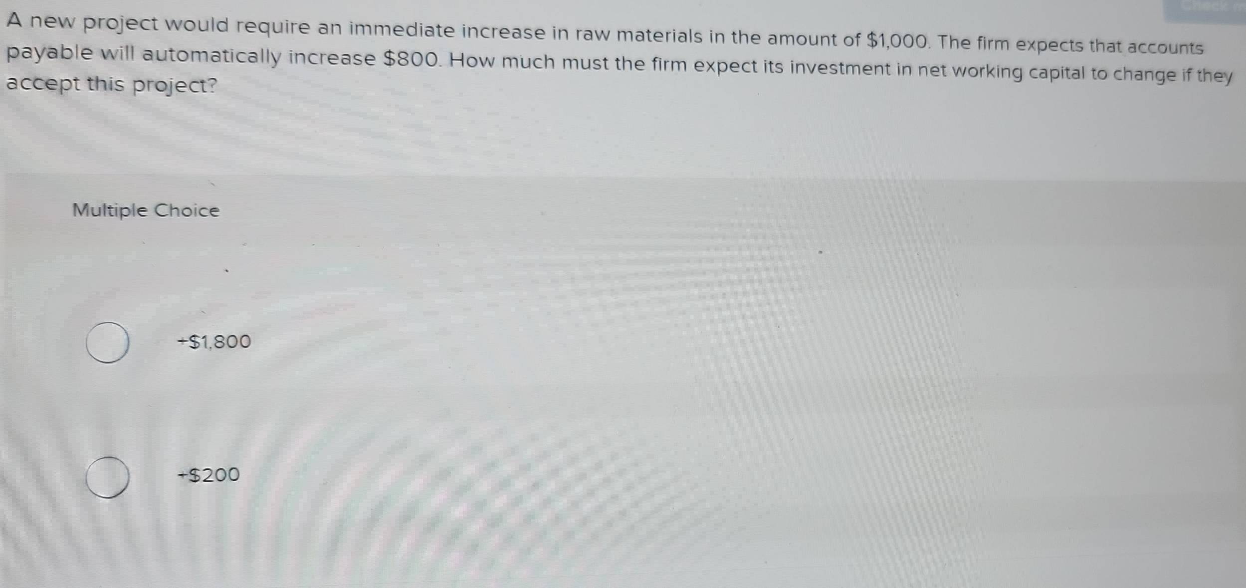 Solved: A new project would require an immediate increase in raw ...