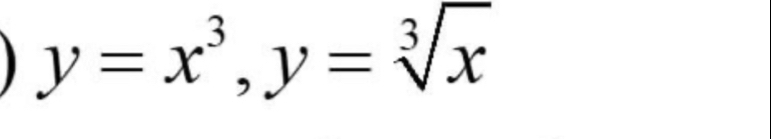 y=x^3, y=sqrt[3](x)