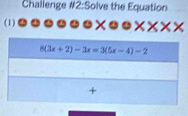 Challenge #2:Solve the Equation
(1)
xx