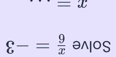 ..=x
varepsilon -= 9/x anpos