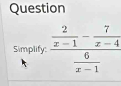 Question
Simplify