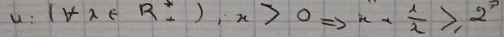 (forall lambda ∈ R^+_+),n>0Rightarrow n+ 1/2 ≥slant 2^x