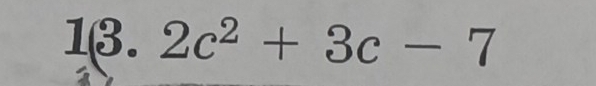 2c^2+3c-7