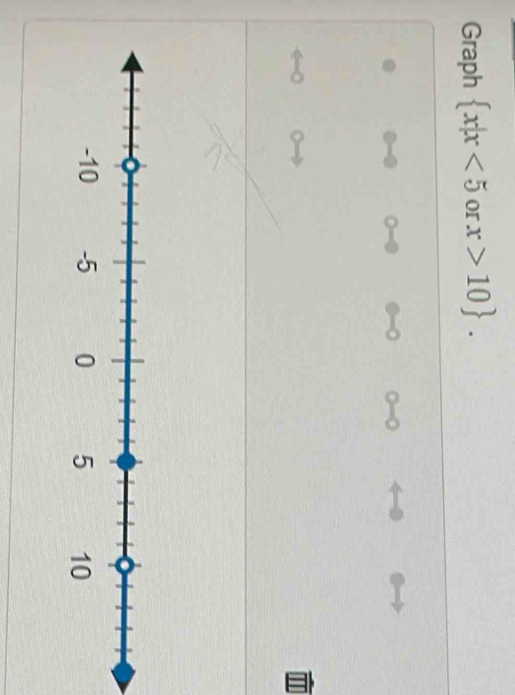 Graph  x|x<5</tex> or x>10.