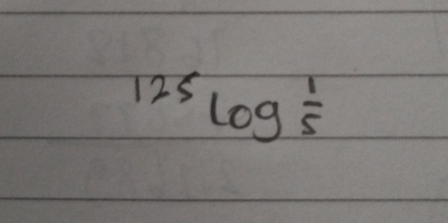 ^125log  1/5 