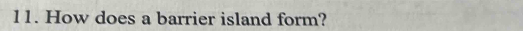 How does a barrier island form?
