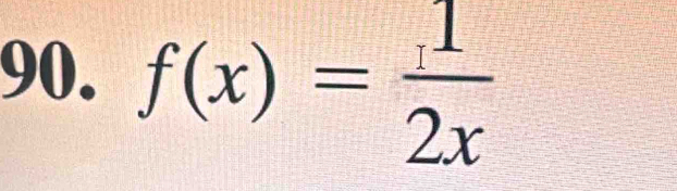 f(x)= 1/2x 