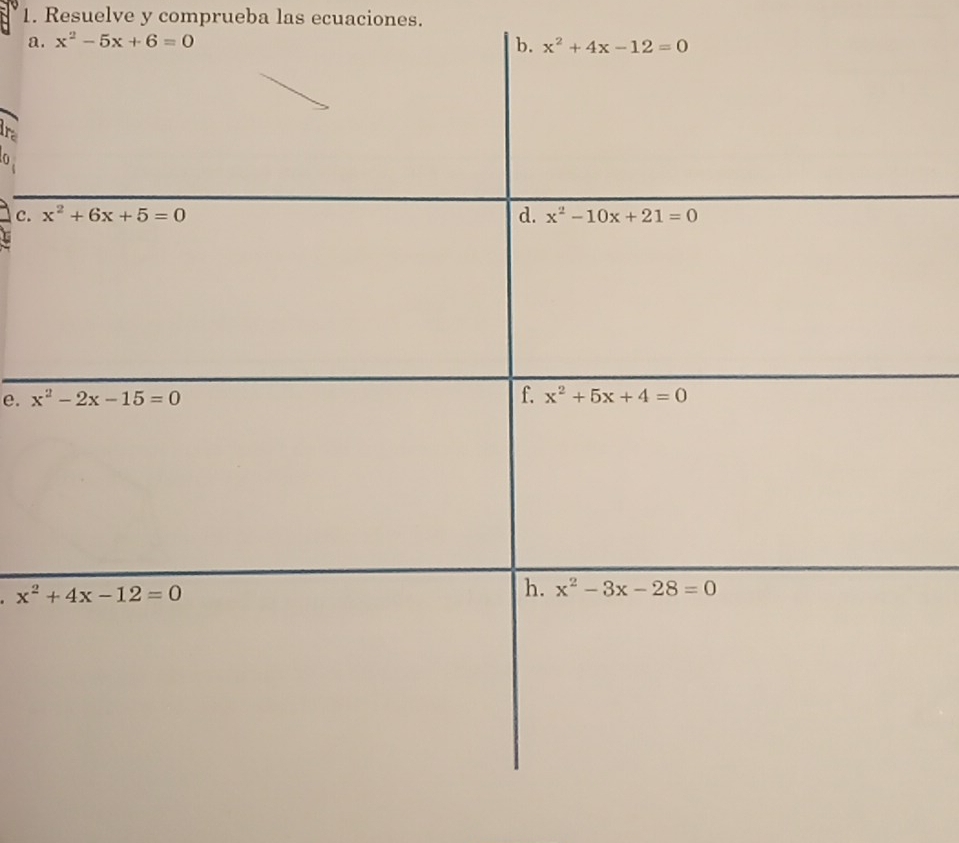 Resuelve y comprueba las ecuaciones.
a. x^2-5x+6=0
r
c. 
e.