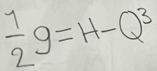  1/2 g=H-Q^3