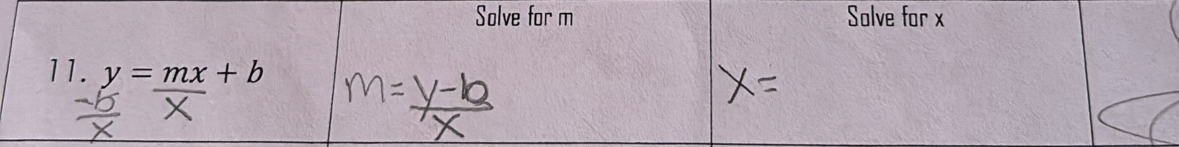 Solve for m Solve for x
11. y=mx+b