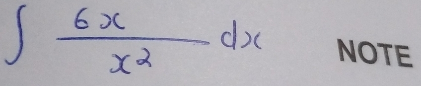 ∈t  6x/x^2 dx
NOTE